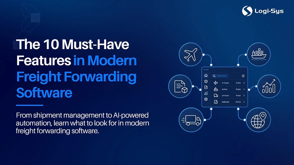 10 Must-Have Features in Modern Freight Forwarding Software