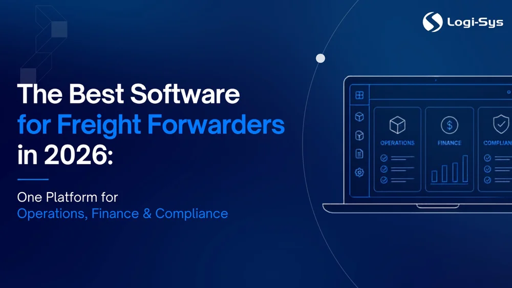 Freight Forwarder Software in 2026: What One Platform Needs to Handle
