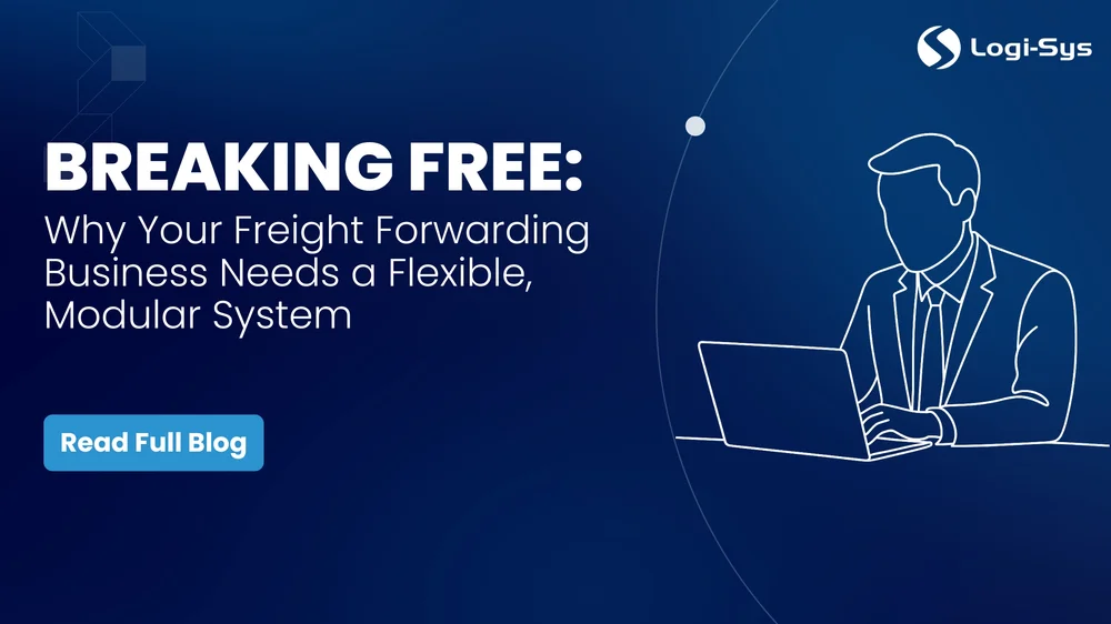 Modular Freight Software Offers Forwarders More Control Over Workflows