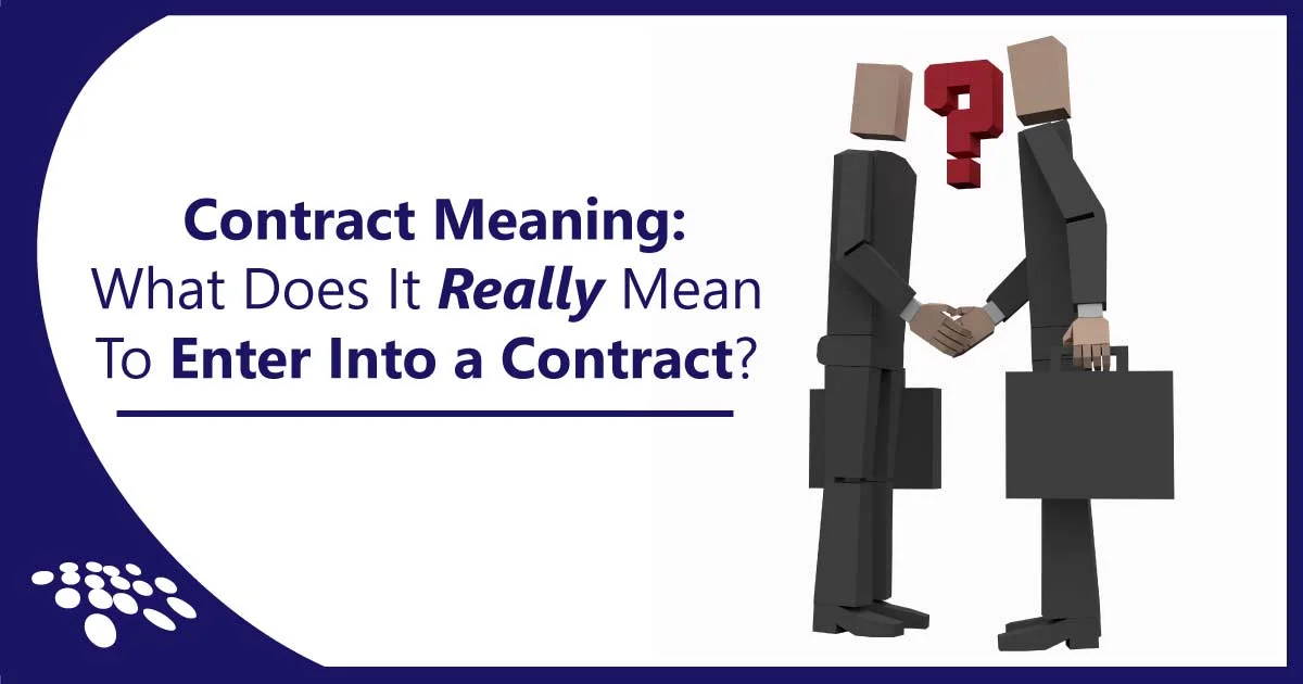 What Makes a Contract Binding: Key Terms, Fairness and Management